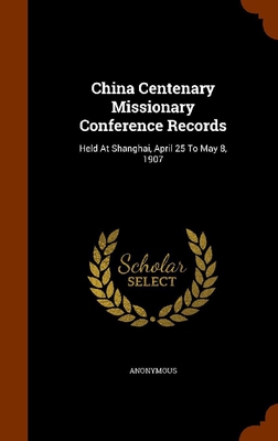 【预订】China Centenary Missionary Conferenc...