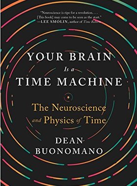 预订 英文原版 你的大脑是一台时间机器 Your Brain Is a Time Machine: The Neuroscience and Physics of Time