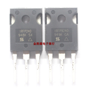 场效应管 IRFP240 IRFP9240 IRFP240 IRFP9240PBF TO247 进口原装