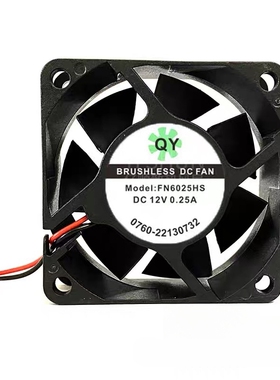 全新原装 QY FN6025HS DC12V 0.25A 6cm/厘米 逆变器配件散热风扇