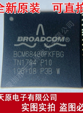 BCM68480FKFBG  BGA
 原装正品100% 现货直拍 量大价优