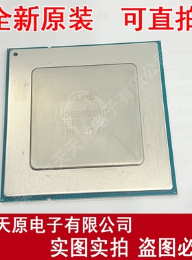 BCM56990B0KFLGG 原装正品100% 现货直拍  量大价优 BGA 全新原装