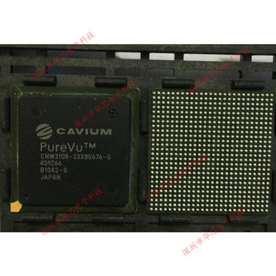 CNW3108-233BG676-G BGA676 CAVIUM 全新原装正品 质量保证