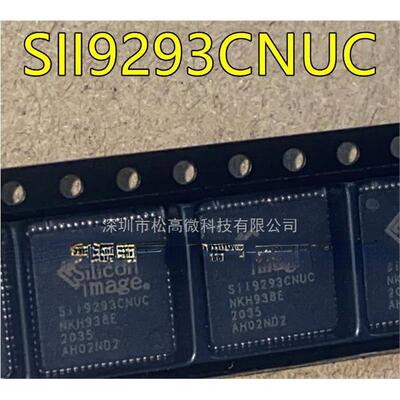 SII9293 SII9293CNUC SIL9293CNUC QFN72 路由器芯片 全新