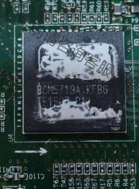 功能正常议价 BCM5719A1KFBG现货原装带板