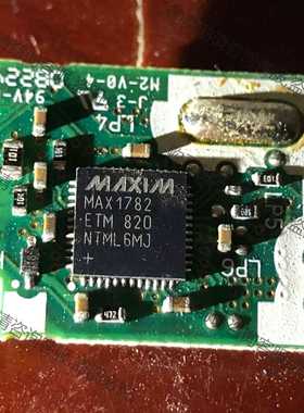 功能正常议价 MAX1782ETM，拆机现货带板，300个
