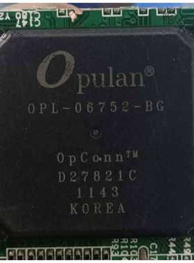功能正常议价 OPL-06752-BG，一色通信板卡切割漂亮芯片，有970