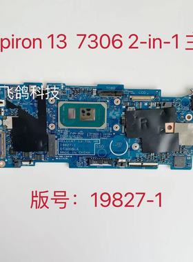 用于戴尔Inspiron 7306 2-in-1主板 CN-05X8YX CN-09M39P 19827-1