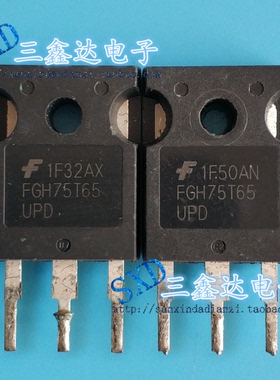 FGH75T65 SHD UPD 75T65 进口原装拆机焊机常用IGBT单管75A650V