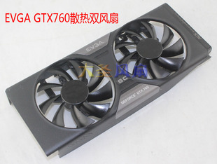 0.55A风扇 EVGA 12V 770显卡双风扇PLA09215B12H 4线 GTX760