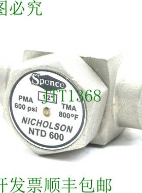 原装供应SPENCE NTD-600 蒸汽陷阱 1/2 英寸 600PSI 800F NTD600