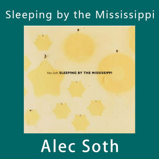 Alec the 眠于密西西比 Soth Mississippi Sleeping