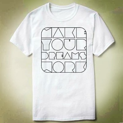 MakeYourDreamsWork衣服个性DIYTee衣服T-ShirtT恤