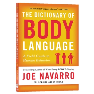 The Dictionary of Body Language 英文原版 身体语言词典 身体语言之书 Joe Navarro 前FBI特工乔 纳瓦罗新作 英文版进口英语书籍