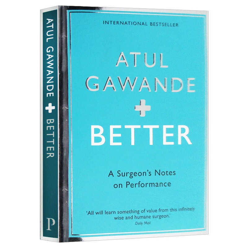 医生的精进 从仁心仁术到追求卓越 英文原版 Better A Surgeon's Notes on Performance 葛文德医生 英文版 进口原版英语书籍