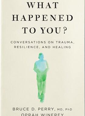 英文原版 你怎么了？ 奥普拉 Oprah Winfrey 心理咨询师 Bruce D. Perry 关于创伤、