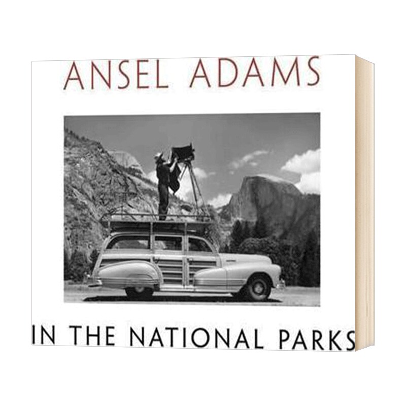 Ansel Adams in the National Parks 英文原版 安塞尔亚当斯在国家公园 美国原野原生态摄影集 黑白作品 摄影艺术 英文版英语书籍