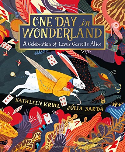 精装英文原版 Julia Sarda插画绘本爱丽丝梦游仙境 One Day in Wonderland:A Celebrati