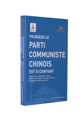 Pourquoi le parti communiste chinois est si confiant    政治书籍五洲传播出版社