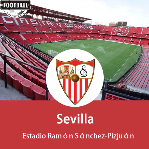 [皮斯胡安球场（塞维利亚主场）-西甲-塞维利亚主场]塞维利亚球票国王杯巴萨皇马塞维利亚球票代购