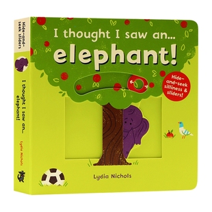 I thought I saw an elephant 英文原版绘本 我好像看到了一只大象 亲子互动躲猫猫游戏操作纸板书儿童图书
