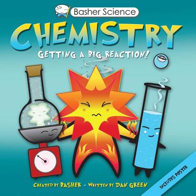 英文原版 好玩的科学书：化学 Basher Science: Chemistry: Getting a Big Reaction!