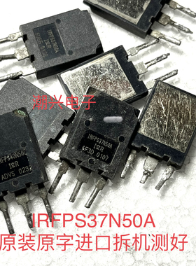 IRFPS37N50 A IRFPS40N50 L 原装进口拆机测好场效应mos