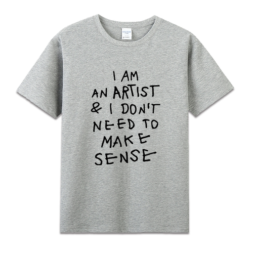 I AM AN ARTIST MAKE SENSE 艺术男女创意印花英文纯棉短袖衣服