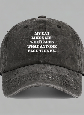 MY CAT LIKES ME who cares猫奴铲屎官字母棒球帽子水洗鸭舌帽