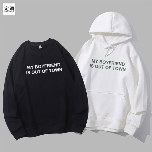 MY BOYFRIEND IS OUT OF TOWN欧美明星同款趣味字母圆领卫衣帽衫