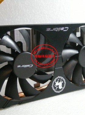 适用独角兽 GTX560 X560DF GTX560 X550TI GTX460 显卡风扇散热器