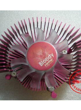 适用华硕 Bloody EVERTOP 9400 GT影驰9500GT 8600GT GTS210风扇