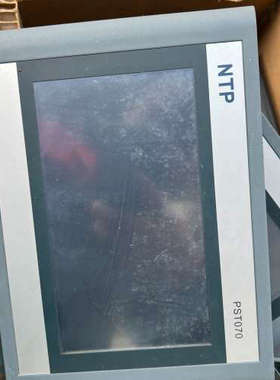 议价NTP PST070,PST070W控制屏幕拆机，测试正常，