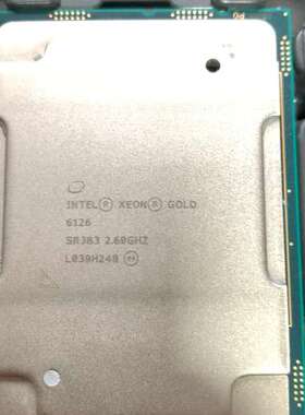 议价Intel至强 6126 CPU 12核心 24线程 主频：