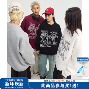 街头休闲上衣潮 卫衣春秋学院风情侣套头衫 TIRED美式 潮流圆领长袖