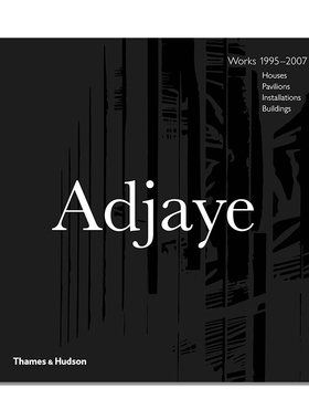 现货 大卫·阿贾耶建筑作品集 坦桑尼亚建筑师 David Adjaye - Works 1995-2007: Houses, Pavilions, Installations, Buildings