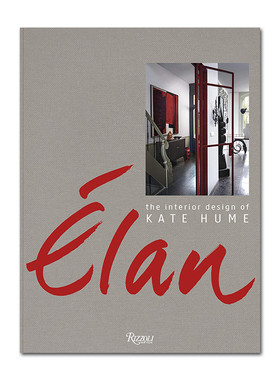 现货原版 Elan: The Interior Design of Kate Hume 凯特·休谟的室内设计 住宅别墅公寓室内设计  简约奢华休闲舒适风格