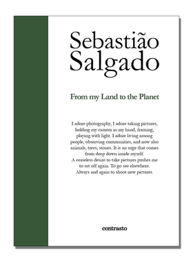 现货原版 Sebastião Salgado: From My Land to the Planet 塞巴斯蒂昂·萨尔加多：从我的土地到这个星球
