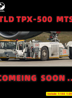 预售无穷模型TPX500MTS抱轮推车1 :200抱轮车飞机推车场景配JCGJ