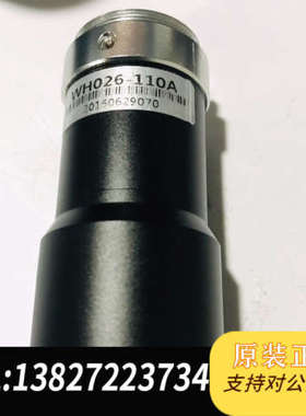 全新原装视清远心 WH026-110A 0.26倍物距110 支