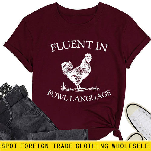 欧美跨境气质Ｔ恤女现货fluent in fowl language大公鸡新款短袖