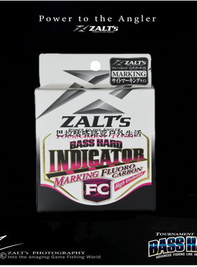 ZALT’s INDICATOR  MARKING FC BASS HARD 路亚钓鱼碳线