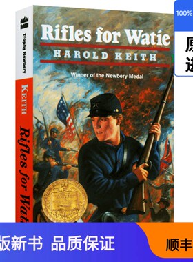 【现货进口原版】英文原版 Rifles for Watie 给威蒂的枪 1958纽伯瑞金奖 蓝思910L 8-12年级 英文版 进口英语原版书籍Keith, Haro