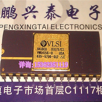 VM14156-D  835-5706-012  VLSI  镀金陶瓷芯片进口CDIP-28直插脚