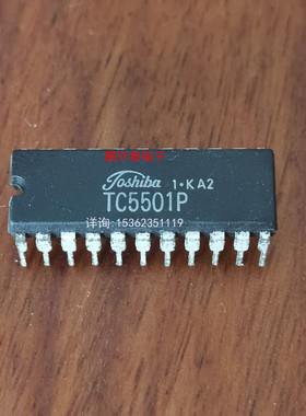 TC5501P  东芝集成块电子元器件 进口双列22直插脚PDIP塑料封IC