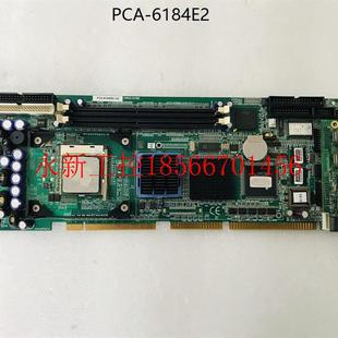 议价*研华工控主板 PCA-6184E2 Rev.  A1 A2  测试完好￥