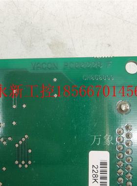 议价PC00228 F CM060899 228K/228J 变频器光纤通迅板NXP05￥