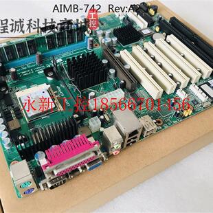 742 AIMB 主板 742VE 超新成色￥ 议价 研华工控机主板