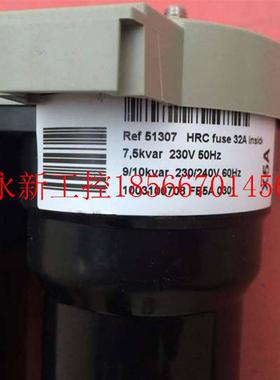 议价Ref 51307 HRC fuse 32A inside 7.5kvar 230V议价议价￥