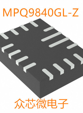 全新原装MPQ9840GL-Z 16-QFN MPQ9840GL-Z